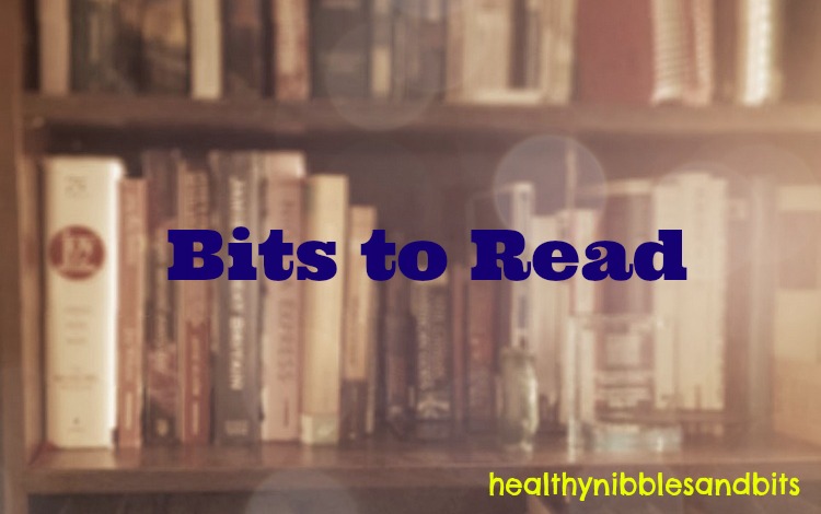 Bits To Read | Healthy Nibbles and Bits