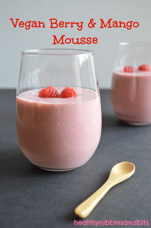 Vegan Berry and Mango Mousse | Healthy Nibbles and Bits